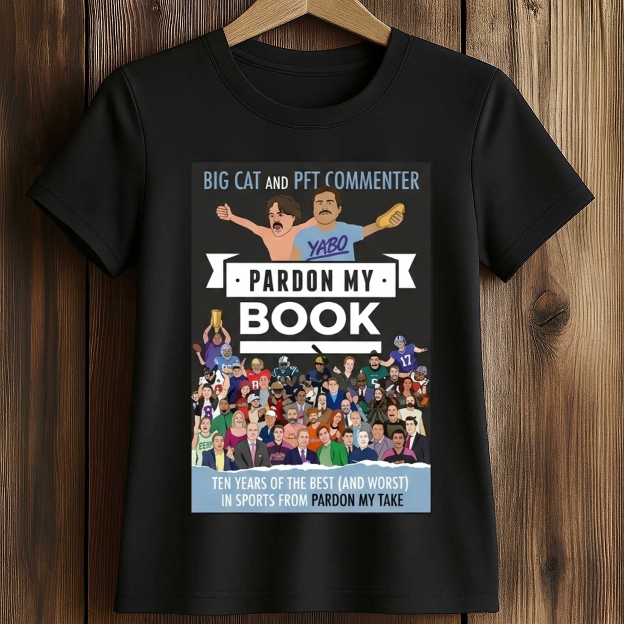 Big Cat And PFT Commenter Pardon My Book Shirt 2 Big Cat And PFT Commenter Pardon My Book Shirt (2)