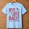 Bye Bye Báez The Greatest Debut In Baseball History Shirt (1)