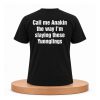Call Me Anakin The Way I’m Slaying These Yuenglings Shirt 5 Call Me Anakin The Way I’m Slaying These Yuenglings Shirt (2)