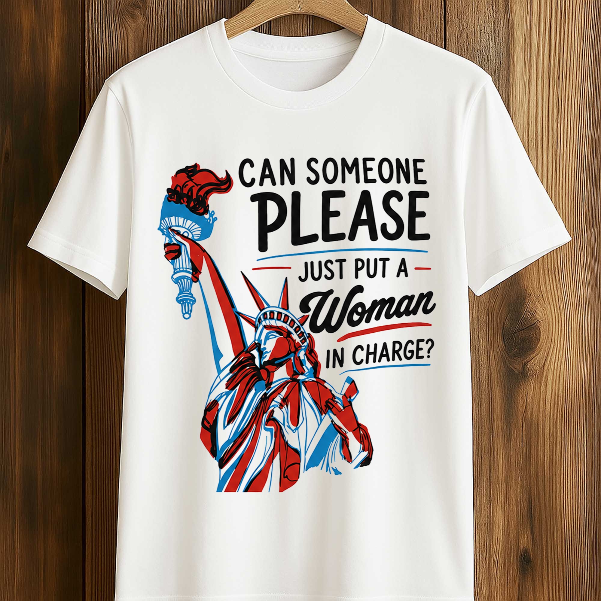 Can Someone Please Just Put A Woman In Charge Shirt (1) Can Someone Please Just Put A Woman In Charge Shirt (1)