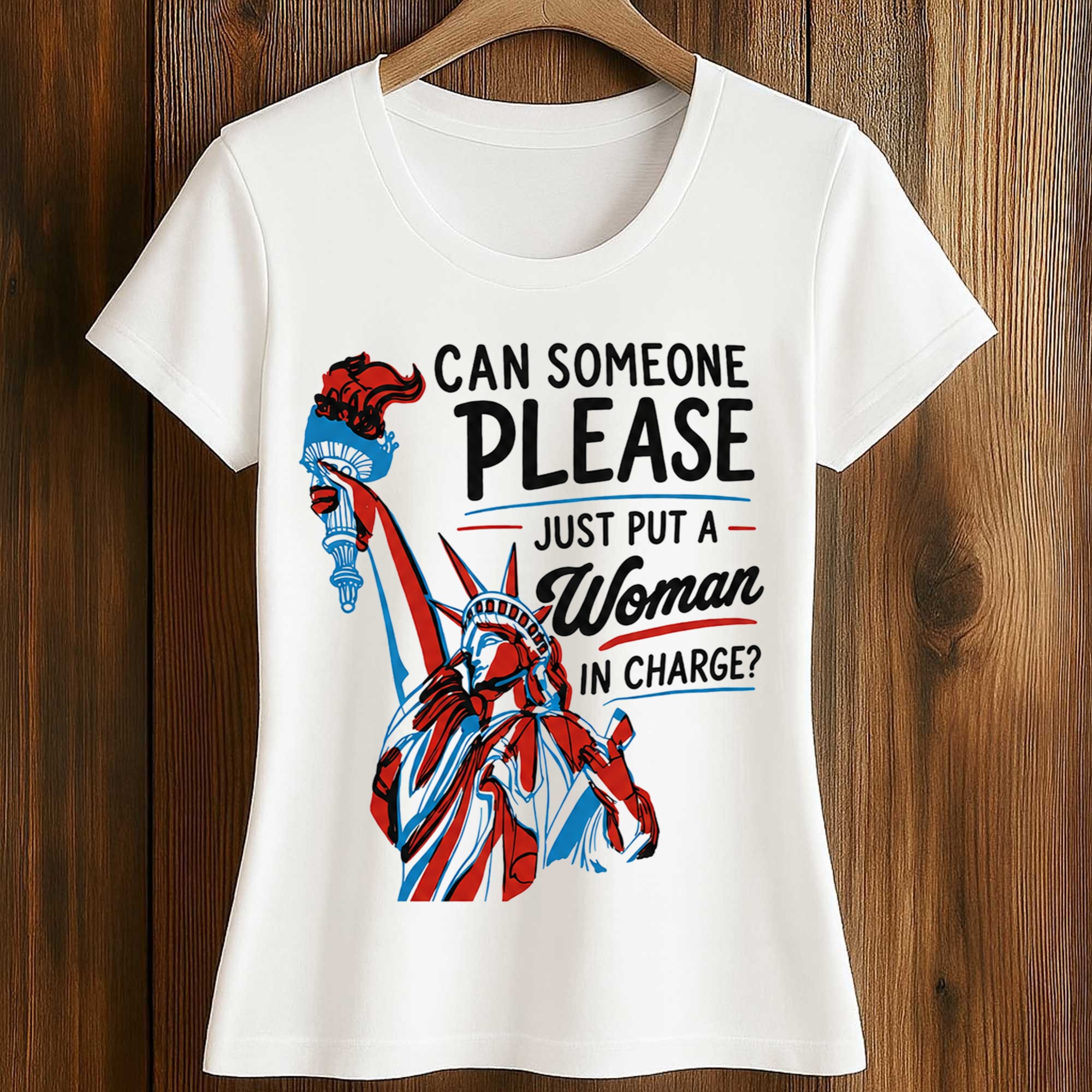 Can Someone Please Just Put A Woman In Charge Shirt 2 Can Someone Please Just Put A Woman In Charge Shirt (2)