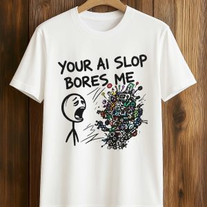 Your AI Slop Bores Me Shirt (1)