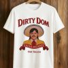 Dirty Dom Tapatio Shirt 8 Dirty Dom Tapatio Shirt (1)