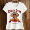 Dirty Dom Tapatio Shirt (2)