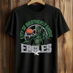 Eagles City Of Brotherly Shove Shirt