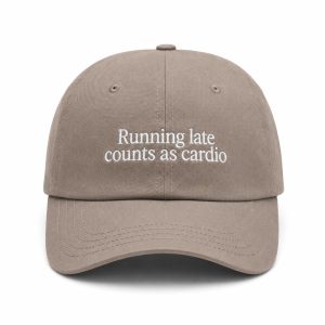 Running Late Counts As Cardio Hat (3)