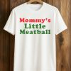 Ella Purnell Mommy's Little Meatball Shirt (1)