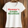Ella Purnell Mommy's Little Meatball Shirt 5 Ella Purnell Mommy's Little Meatball Shirt (2)