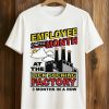 Employee Of The Month At The Dick Sucking Factory Shirt (1)