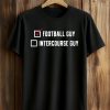 Football Guy Intercourse Guy Shirt 4 Football Guy Intercourse Guy Shirt (1)