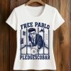 Free Pablo Pledgescobar Shirt (2)