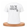 Fuck The Dodgers Shirt (1)