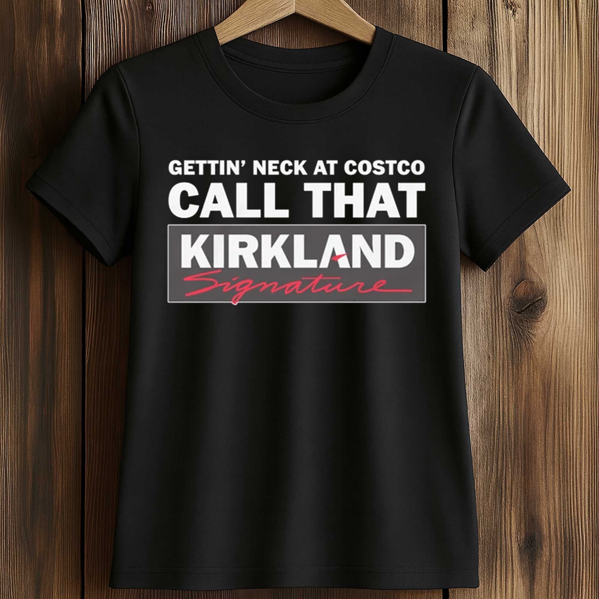 Gettin' Neck At Costco Call That Kirkland Signature Shirt 2 Gettin' Neck at Costco Call That Kirkland Signature Shirt (2)