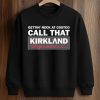 Gettin' Neck At Costco Call That Kirkland Signature Shirt 6 Gettin' Neck at Costco Call That Kirkland Signature Shirt (3)