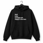 Grayson Waller Soft Lazy Complacent Happy To Be Here Hoodie