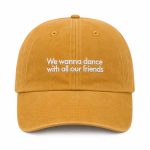 Harry Styles We Wanna Dance With All Our Friends Hat