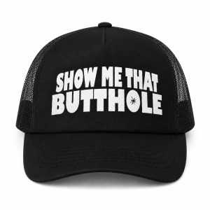 Show Me That Butthole Hat (3)