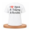 I Heart Bjork And Edging And Rosalia Shirt 5 I Heart Bjork And Edging And Rosalia Shirt (1)