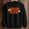 If Kamala Harris Runs For President In 2028 Would You Vote For Her Shirt (3)