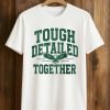 Jalen Hurts Tough Detailed Together Shirt (1)