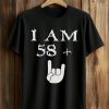 James Hetfield I Am 58+ Shirt 8 James Hetfield I Am 58+ Shirt (1)