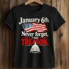 January 6th Never Forget It Was Treason Shirt (5)