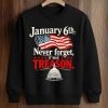 January 6th Never Forget It Was Treason Shirt (6)