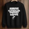 John Layfield Arrive Clothesline Somebody Leave Shirt (3)