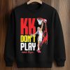 Karla Thompson KK Don’t Play Shirt (3)