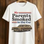 Keith Murphy My Parents Smoked In The Car Shirt