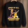 Lebron James First Of All Happy International Women’s Day Shirt 6 Lebron James First Of All Happy International Women’s Day Shirt (3)