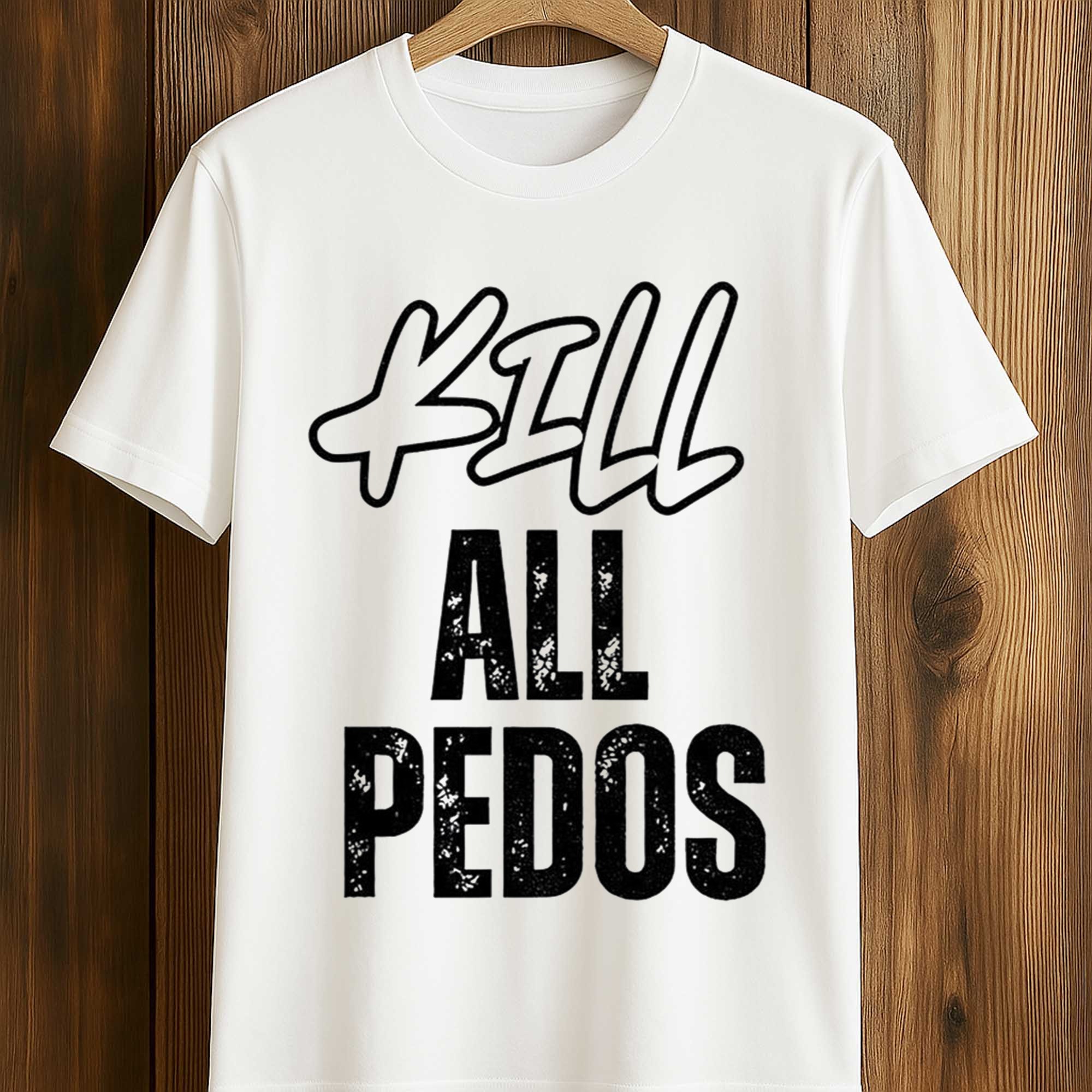 Maj Toure Kill All Pedos Shirt (1) Maj Toure Kill All Pedos Shirt (1)