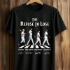 Mariners The Refuse To Lose Shirt 8 Mariners The Refuse To Lose Shirt (1)