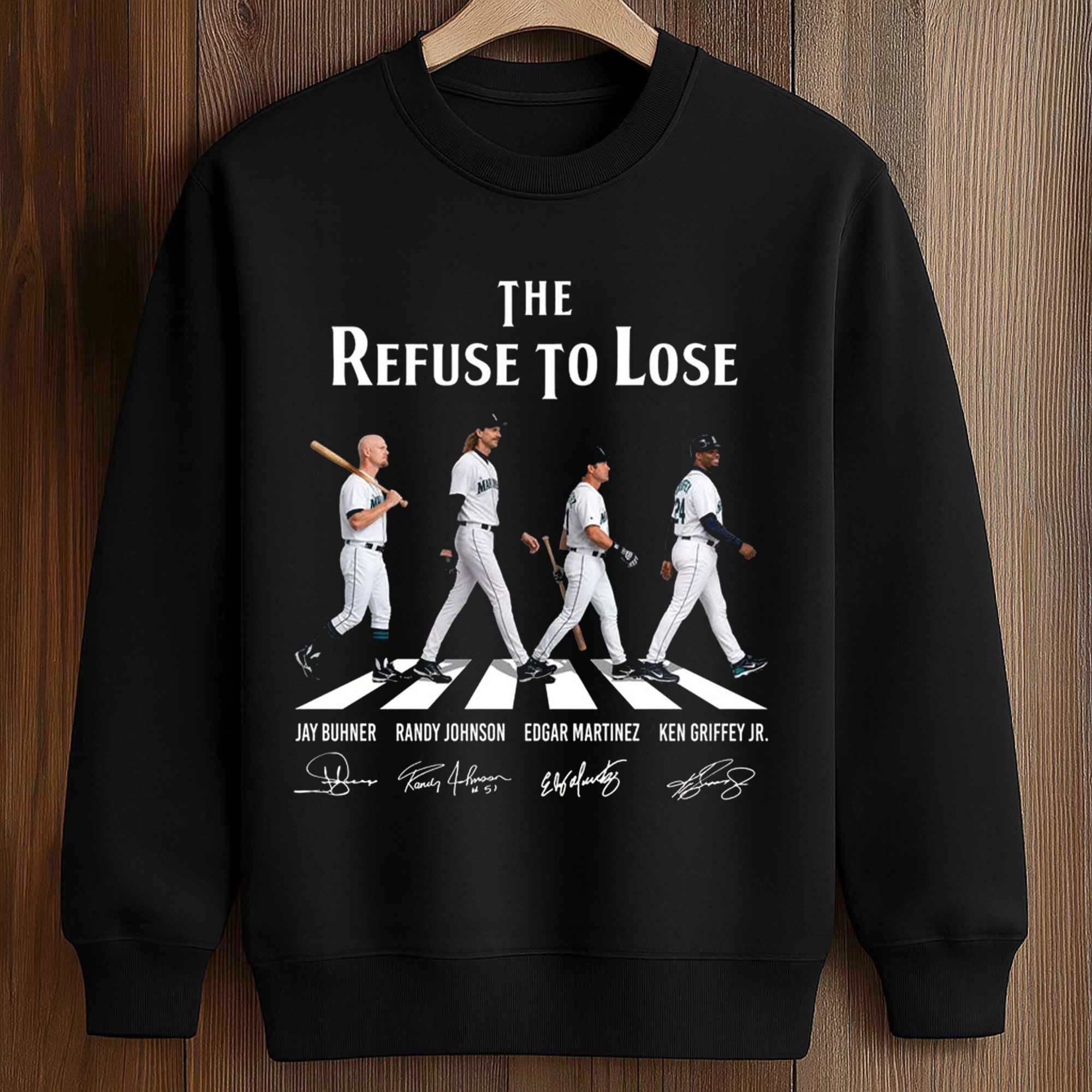 Mariners The Refuse To Lose Shirt 3 Mariners The Refuse To Lose Shirt (3)