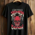 Matt Rife Certified Semen Demon Shirt
