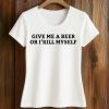 Nicky Smokes Give Me A Beer Or I Will Kill Myself Shirt (2)