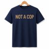 Police Not a Cop Shirt (2)