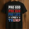 Pro God Pro Gun Pro Life Pro Trump Shirt 3 Pro God Pro Gun Pro Life Pro Trump Shirt (1)