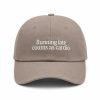 Running Late Counts As Cardio Hat (3)