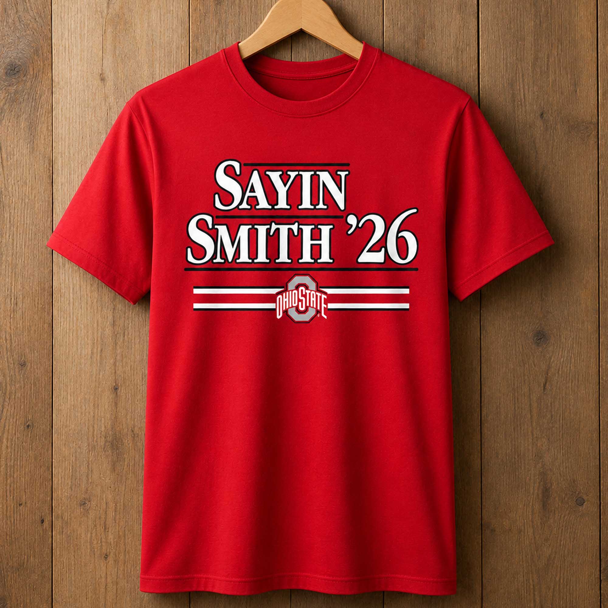 Sayin Smith ‘26 Ohio State Shirt (1) Sayin Smith ‘26 Ohio State Shirt (1)
