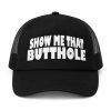 Show Me That Butthole Hat (3)