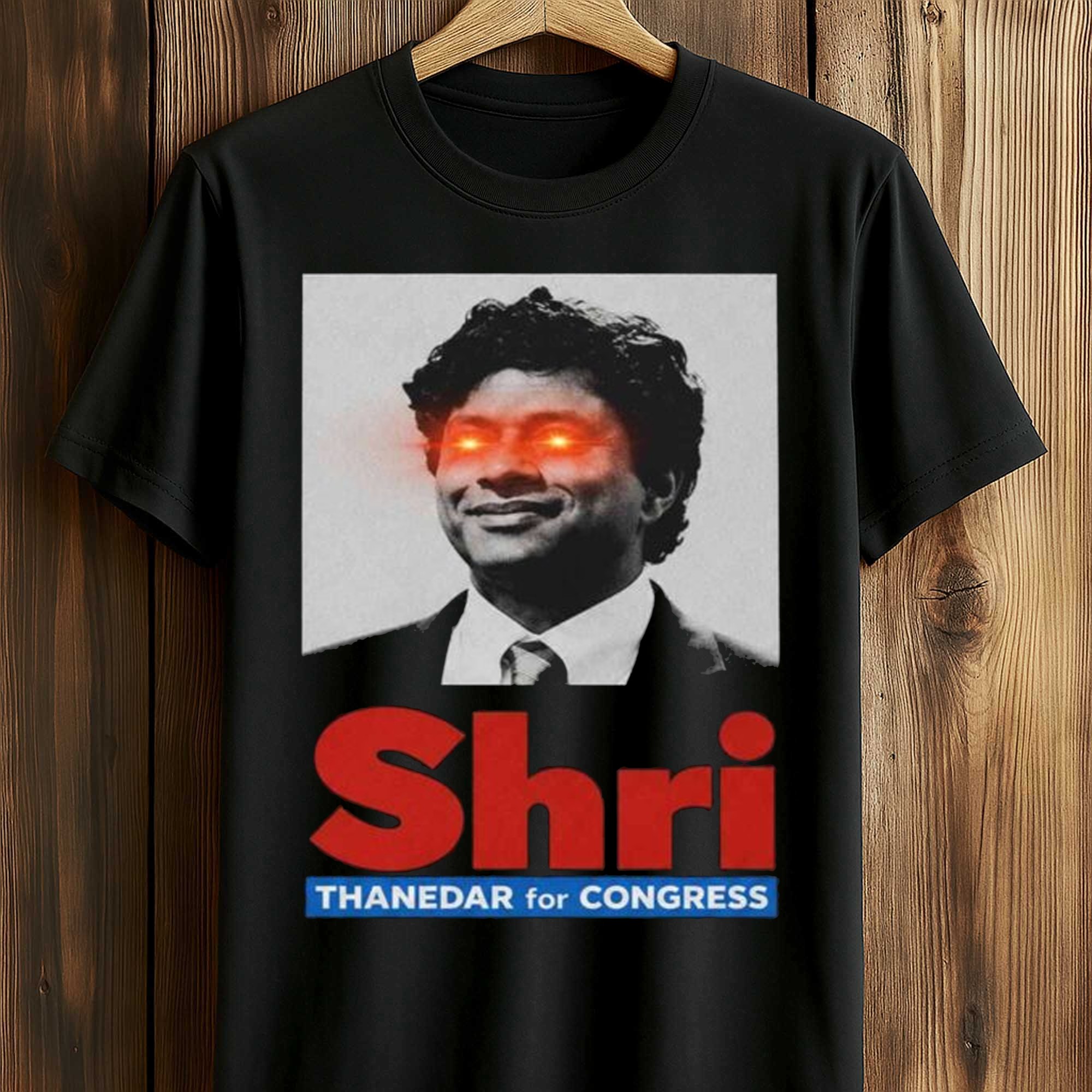 Shri Thanedar For Congress Shirt (1) Shri Thanedar For Congress Shirt (1)