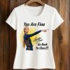 Sophie Cunningham You Are Fine Go Back To Class Shirt (2)