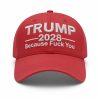 Trump Because Fuck You 2028 Hat 10 Trump Because Fuck You 2028 Hat (1)