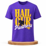 UNI Hail Our Panthers Shirt