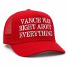 Vance Was Right About Everything Hat (3)