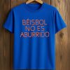 Wilyer Abreu Béisbol No Es Aburrido Shirt (2)