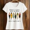 Women Rights Vary By State Men's Right Don't Shirt (2)