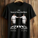 Yankees The Sultan Of Swat And Iron Horse Shirt