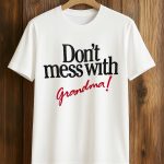 Yeonjun Don't Mess With Grandpa Shirt